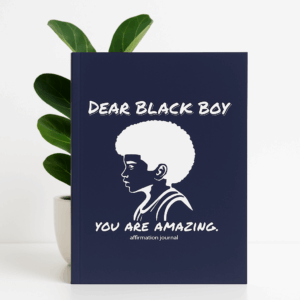 Dear Black Boy, You Are Amazing affirmation journal (Navy Blue, Hardcover)